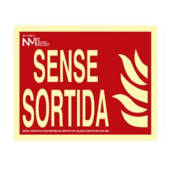 Sinal de extinção "sense sortida" classe B (PVC 0.7mm) 30x15cm normaluz