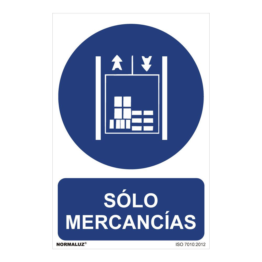Sinal "solo mercancias" (PVC 0,7mm) 30x40cm normaluz