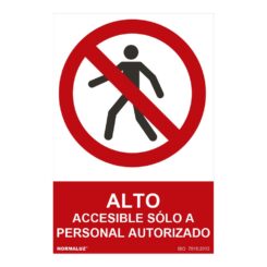 Sinal "alto-accesible solo a personal autorizado" (PVC 0,7mm) 30x40cm normaluz
