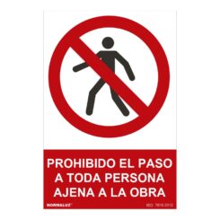 Sinal "prohibido EL paso a toda persona ajena a LA obra" (PVC 0,7mm) 30x40cm normaluz