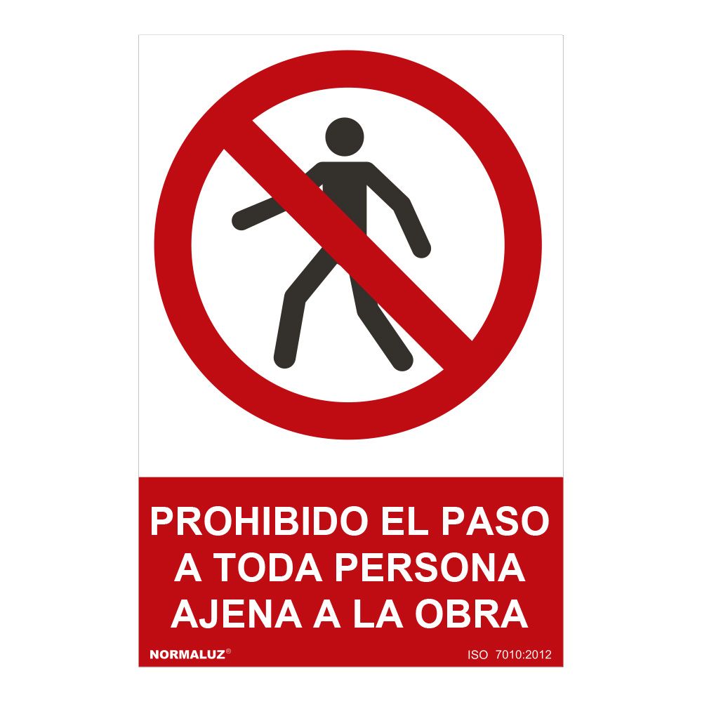 Sinal "prohibido EL paso a toda persona ajena a LA obra" (PVC 0,7mm) 30x40cm normaluz