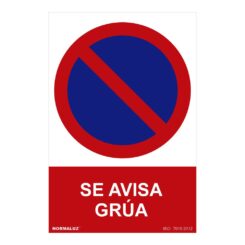 Sinal proibido "se avisa grua" (PVC 0.7mm) 30x40cm normaluz